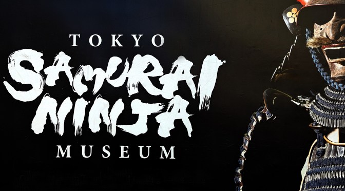 SAMURAI NINJA MUSEUM TOKYO – “With Experience”